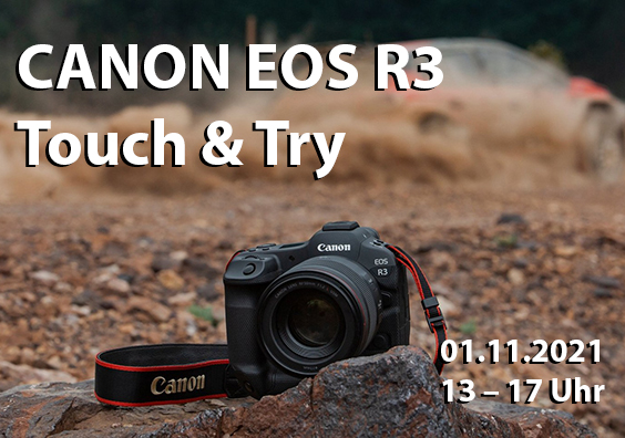 Canon EOS R3 – Touch & Try am 01. November 2021